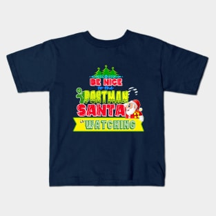 Be nice to the Postman Santa is watching gift idea Kids T-Shirt